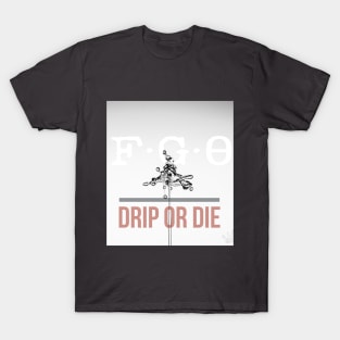 (FGO)Drip or die T-Shirt